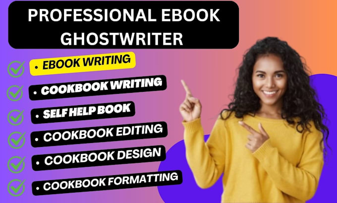 Gig Preview - Be your ebook writer, fiction ghost, cookbook writer, food recipes, non fiction