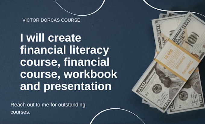 Gig Preview - Create financial literacy course, financial course, workbook and presentation