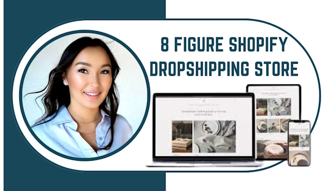 Gig Preview - 8 figure shopify dropshipping store shopify development shopify website shopify