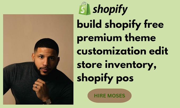 Gig Preview - Build shopify free premium theme customization edit store inventory, shopify pos