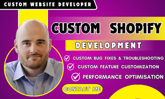 Gig Preview - Develop custom shopify website or store, custom theme development, fix bug