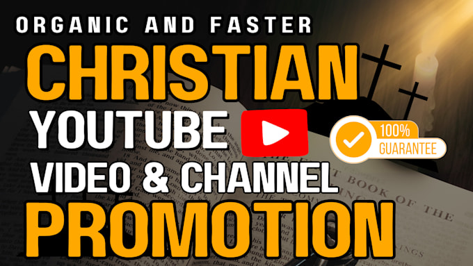 Bestseller - guaranteed organic christian youtube promotion, gospel video, free channel audit