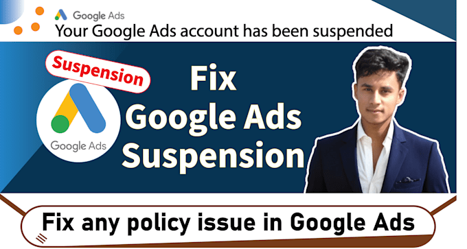 Gig Preview - Fix google ads suspension, ads reinstate ads disabled ads suspend ads disapprove