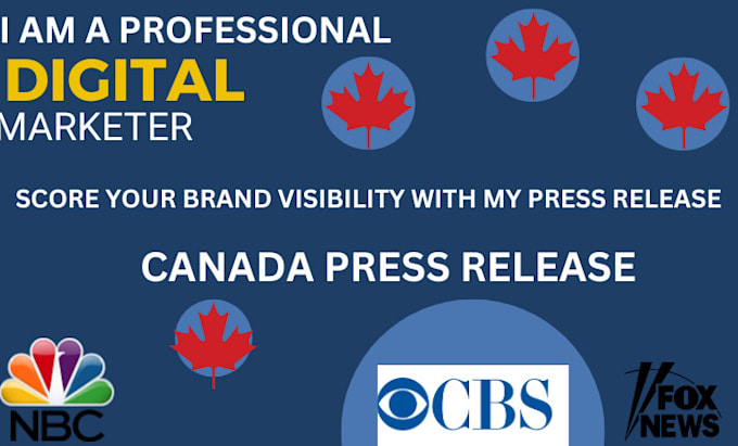 Gig Preview - Write and distribute press release to canada media outlets for publishing