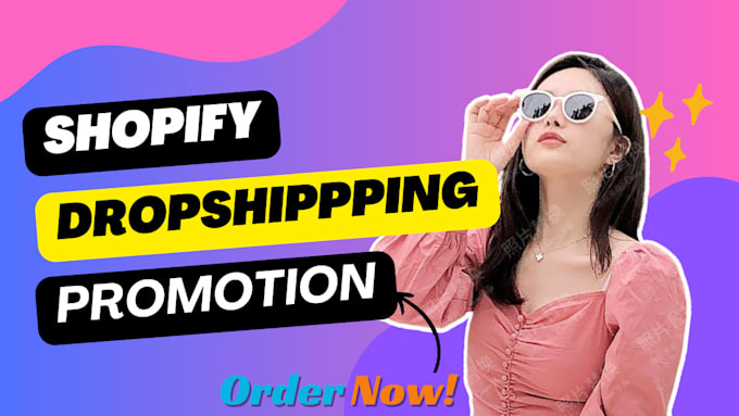 Bestseller - do shopify marketing, dropshipping store marketing sales, ecommerce dropshipping