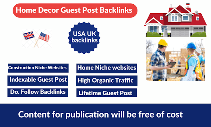 Gig Preview - Construction backlinks home decor uk usa new york guest post