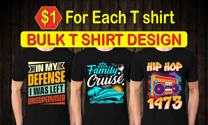 Gig Preview - Create high quality bulk t shirt designs for your brand