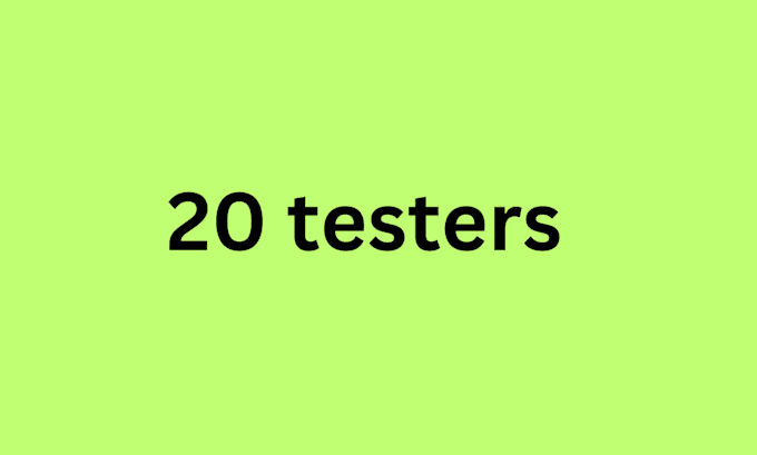 Gig Preview - Provide you with 20 european testers for your app