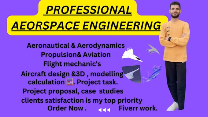 Gig Preview - Aerospace, aeronautical, aircraft, aerodynamics, avionics and propulsion