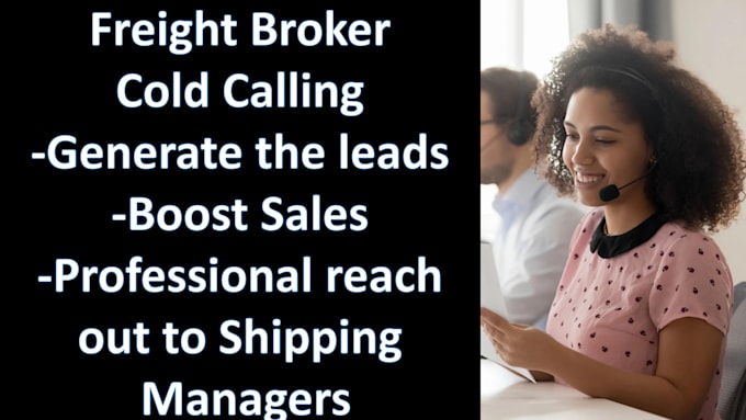 Gig Preview - Do freight shippers cold calling and have book of shippers business