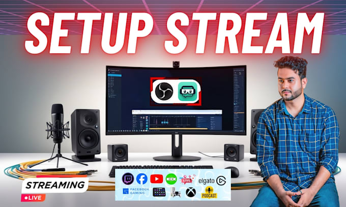 Gig Preview - Set up obs studio for streaming on twitch, youtube, facebook, kick, or recording