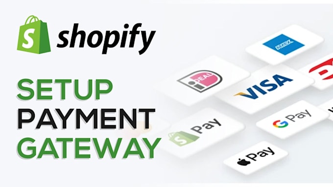 Gig Preview - Create verified shopify payment gateway wise payoneer paypal for shopify store