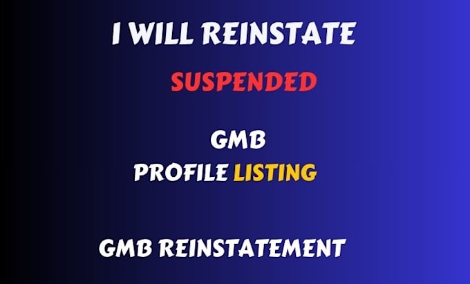 Gig Preview - Fix appeal suspended google my business listing gmb reinstatement