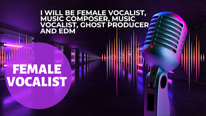 Gig Preview - Be your female vocalist and melody composer