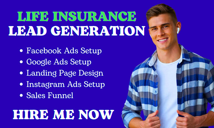 Gig Preview - Life insurance leads life insurance facebook ads life insurance google video ads