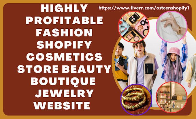 Gig Preview - Design fashion shopify store cosmetics beauty boutique jewelry website