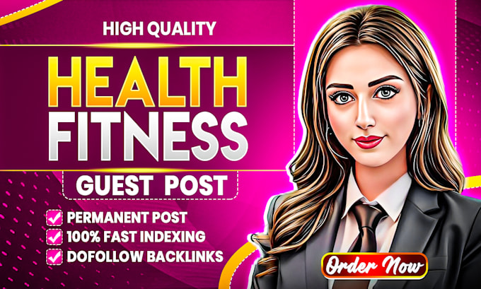 Gig Preview - Do health and fitness guest post with dofollow backlinks