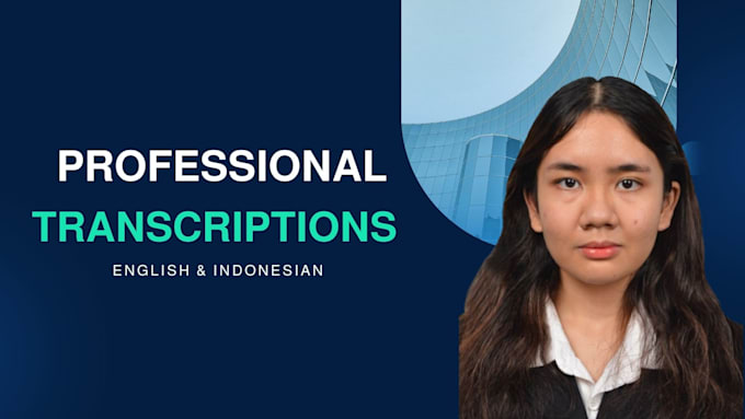 Bestseller - provide accurate transcriptions of videos or audios in english and indonesian