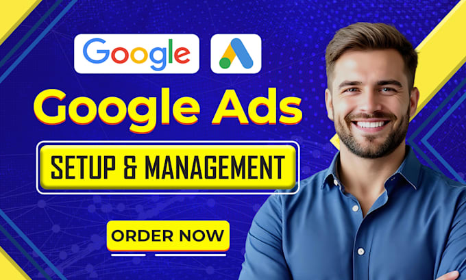 Gig Preview - Setup, manage, and optimize google ads adwords PPC campaigns for your business