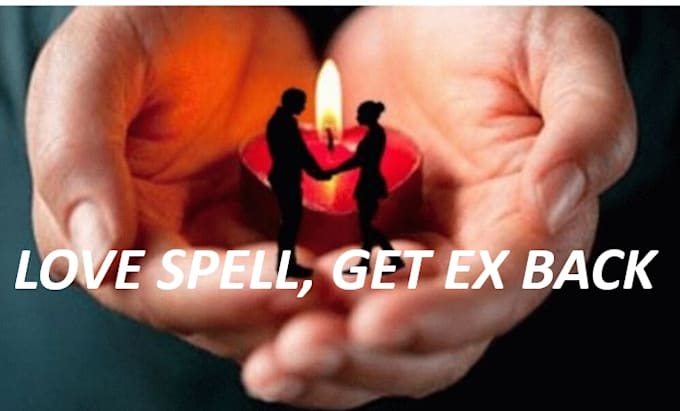 Gig Preview - Cast a powerful fast love spell, obsession spell, binding love to get ex back