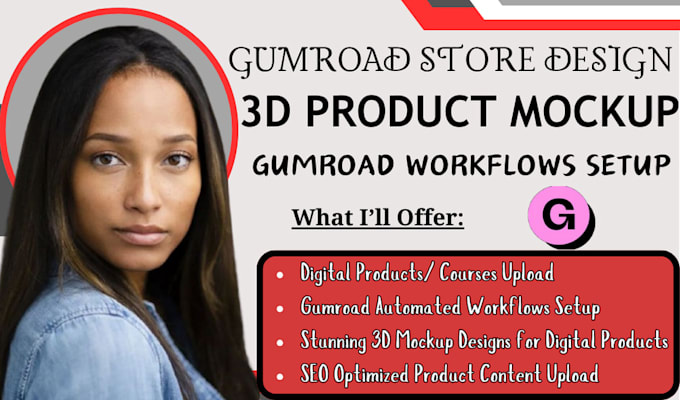 Gig Preview - Do gumroad product listing gumroad workflows setup digital product mockup design