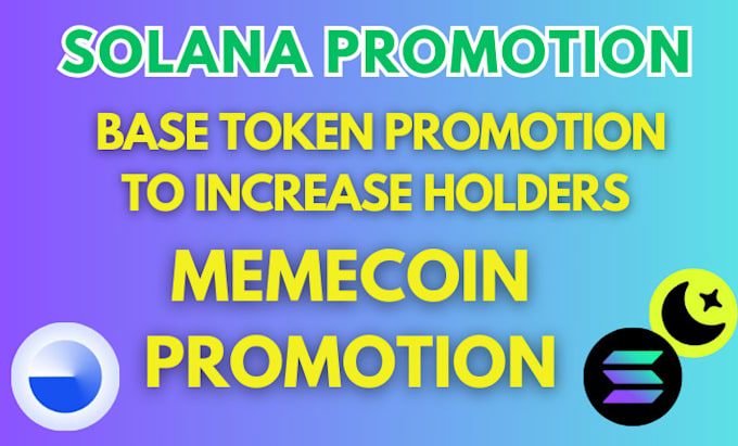 Gig Preview - Solana memecoin promotion,token presale,crypto promotion to reach 100k invest