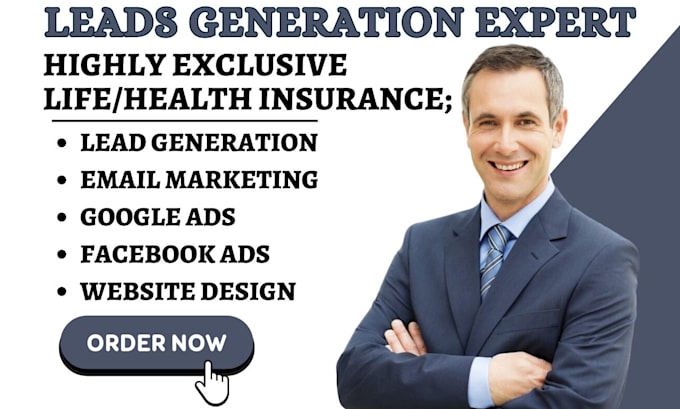 Gig Preview - Generate exclusive life insurance leads health insurance leads iul landing page