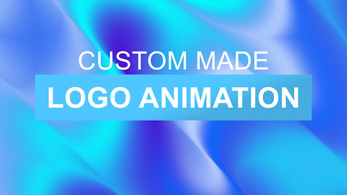 Gig Preview - Do custom logo animation