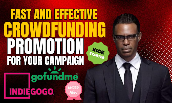 Gig Preview - Do crowdfunding promotion for your gofundme indiegogo kickstarter campaign