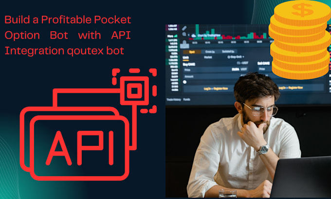 Gig Preview - Build a profitable pocket option bot with API integration qoutex bot