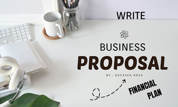 Gig Preview - Write a grant proposal business plan franchise proposal and financial plan