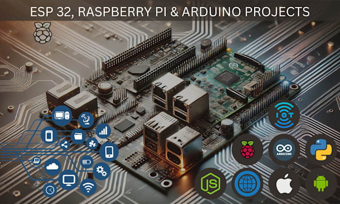 Gig Preview - Develop your esp32, arduino, raspberry pi, and iot projects