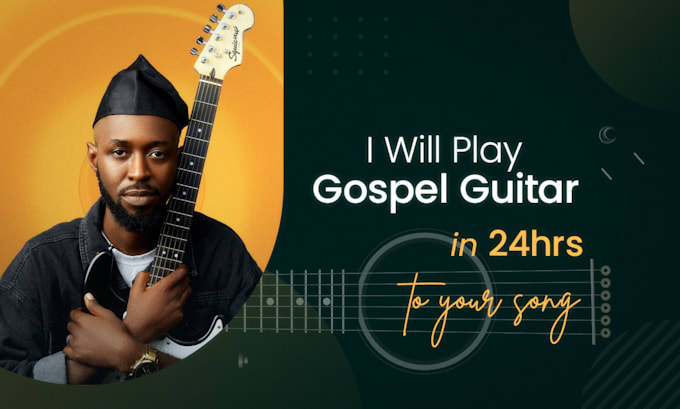 Gig Preview - Record gospel guitars to your song in 24 hours