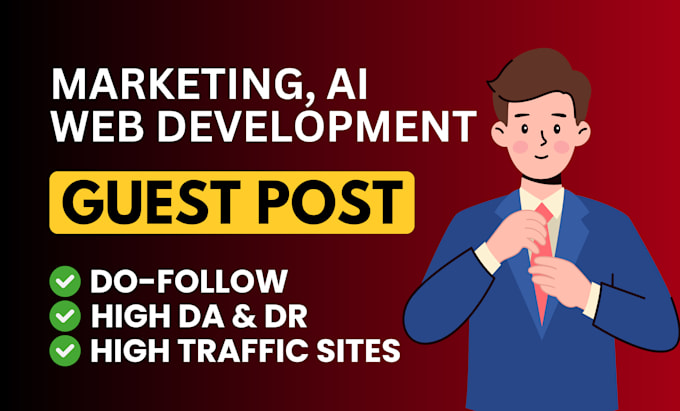 Gig Preview - Do guest post on digital marketing, ai and web development blog