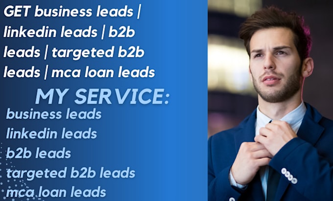 Gig Preview - Business leads, linkedin leads, b2b leads, targeted b2b leads, mca loan leads