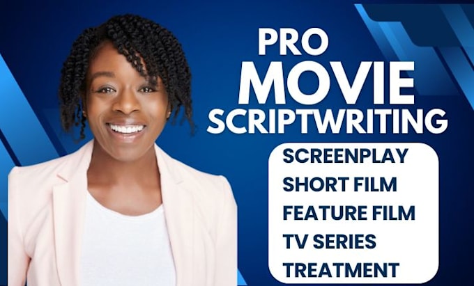 Gig Preview - Write movie script, script writing, screenplay, screenwriting, tv script writing