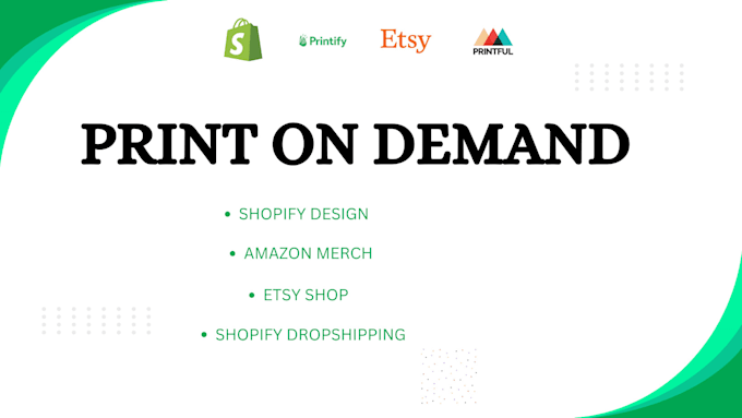 Gig Preview - Build shopify print on demand with printify, printful, etsy shop