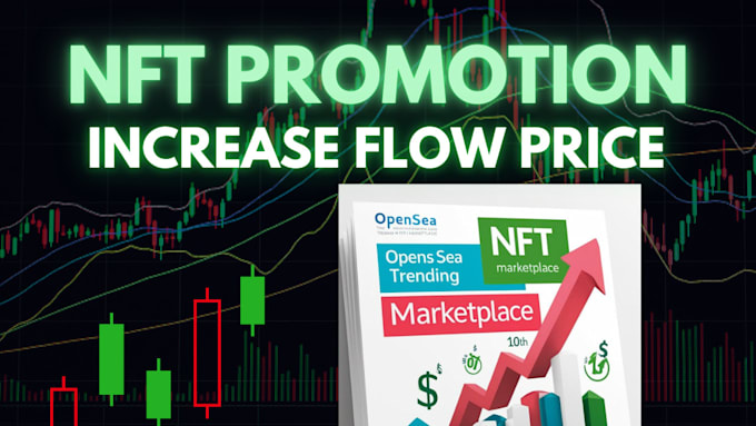 Bestseller - do nft marketing, promote your nft token, nft collection, to increae flow price