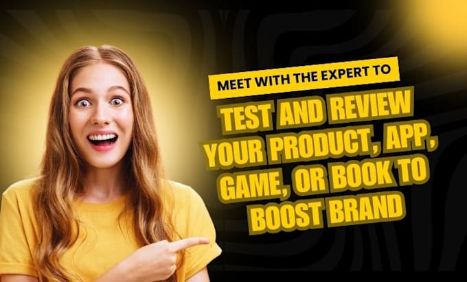 Gig Preview - Test and review your product, app, game, or book to boost brand