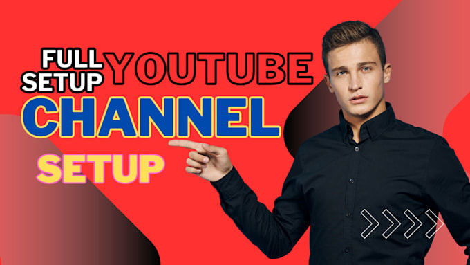 Bestseller - create and fully set up a youtube channel with