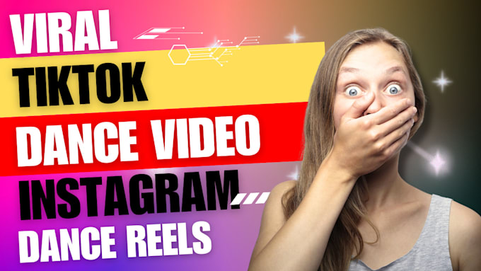 Gig Preview - Create viral tiktok dance video and instgram reels dance video using your song