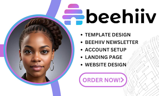 Gig Preview - Setup beehiiv newsletter, beehive editable template beehiv email, landing page