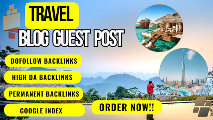 Gig Preview - Publish high da travel backlinks from top travel blogs and guest posts