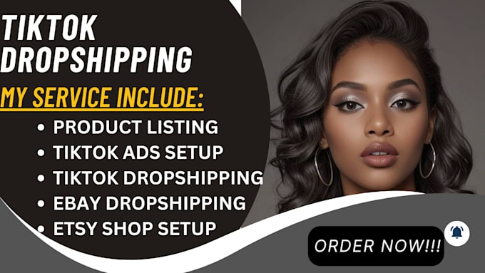 Gig Preview - Do tiktok dropshipping shop setup, etsy ebay digital product listing, tiktok ads