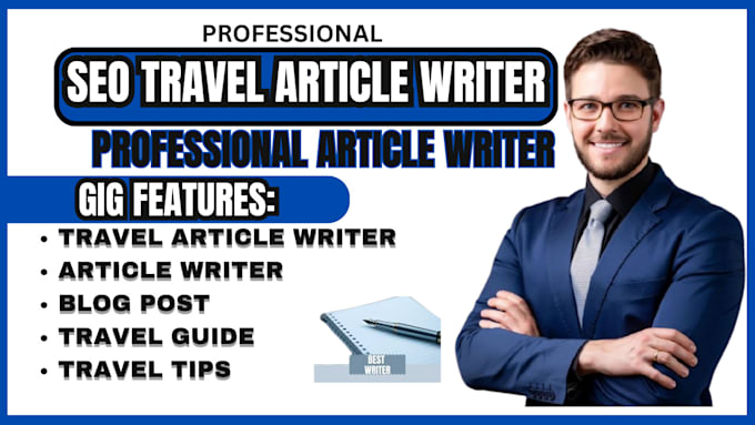 Gig Preview - Expertly write a unique seo travel and blog post or article