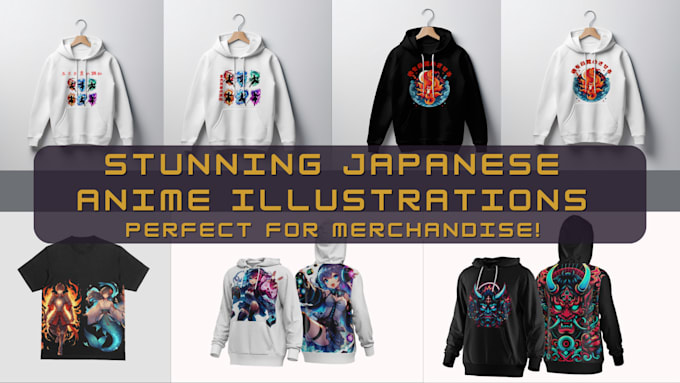 Gig Preview - Create custom unique japanese anime t shirts