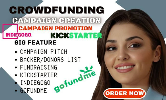 Gig Preview - Do crowdfunding campaign creation campaign promotion on kickstarter gofundme