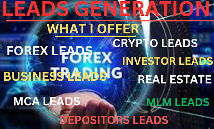 Gig Preview - Deliver valid live forex recovery leads, investor leads, forex leads, mlm leads