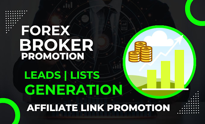 Gig Preview - Do forex broker promotion affiliate link signup lead and email list generation