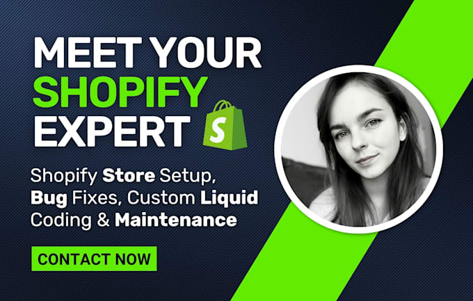 Gig Preview - Fix shopify bugs, custom liquid coding, store maintenance developer coder expert